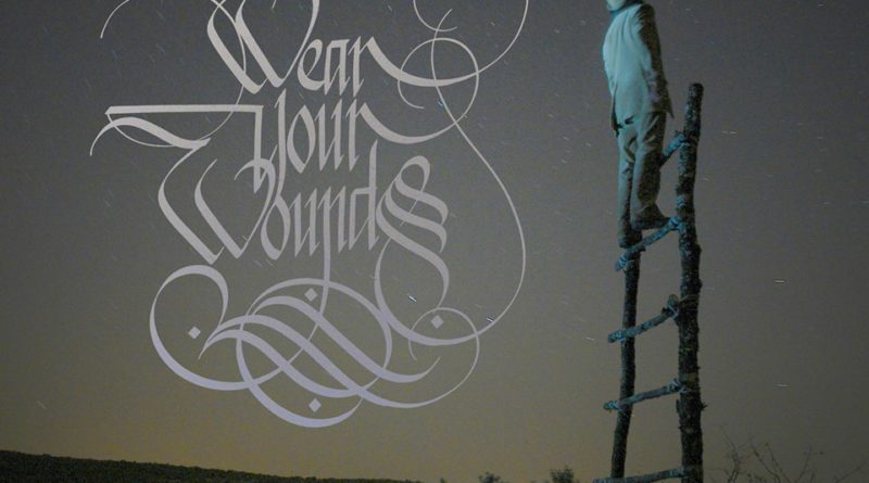 Wear Your Wounds