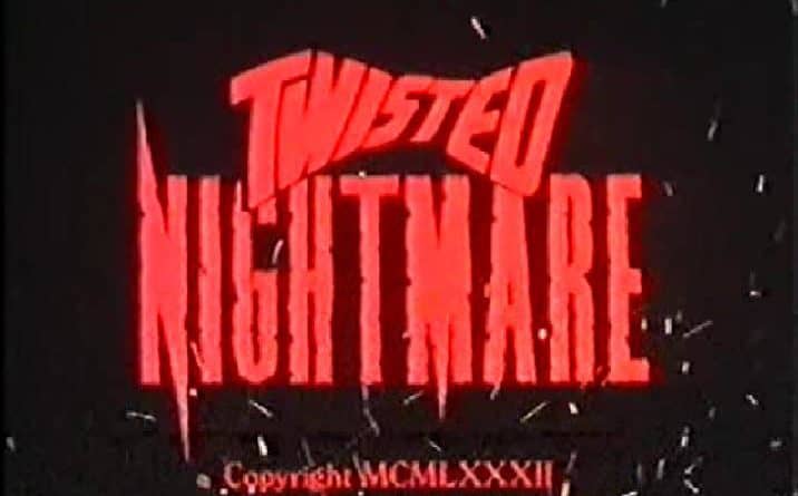 Twisted Nightmare 6
