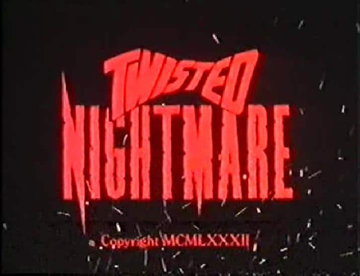 Twisted Nightmare 6