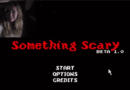 Something Scary 1