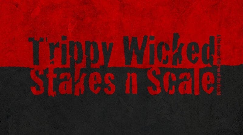 Trippy Wicked 2