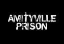 Amityville Prison 1