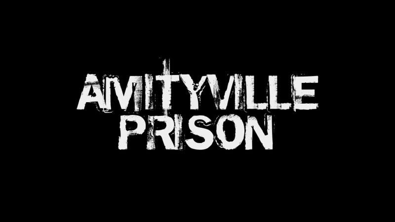 Amityville Prison 1