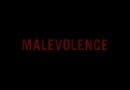Malevolence 1