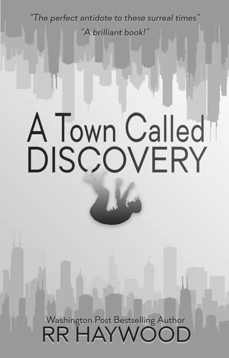 A Town Called Discovery by RR Haywood
