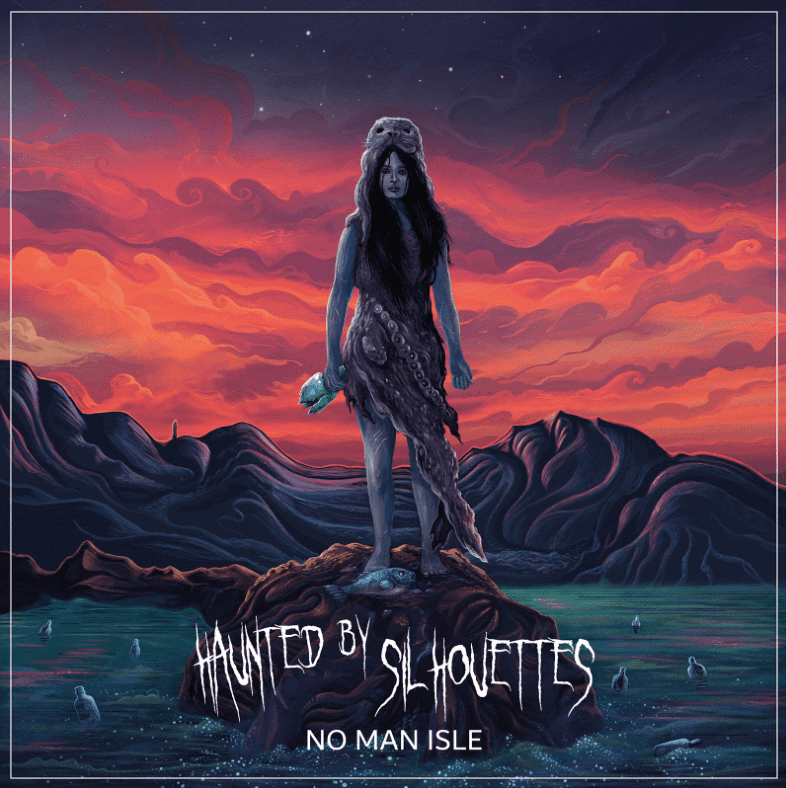 No Man Isle - Haunted by Silhouettes