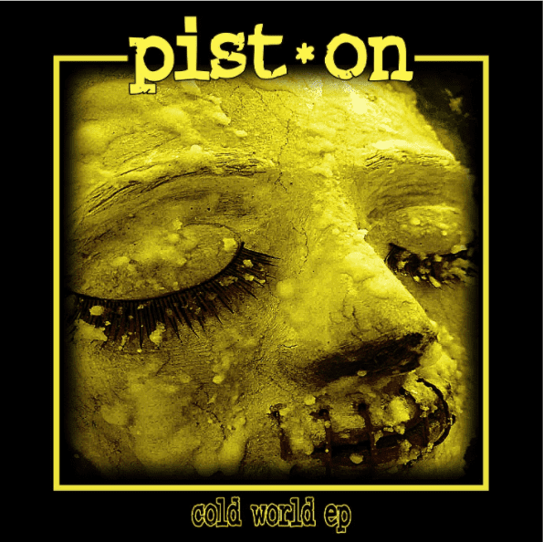 Pist.On Cold World EP cover
