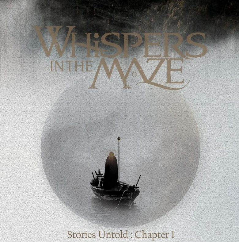 Whispers in the Maze - Stories Untold Chapter I