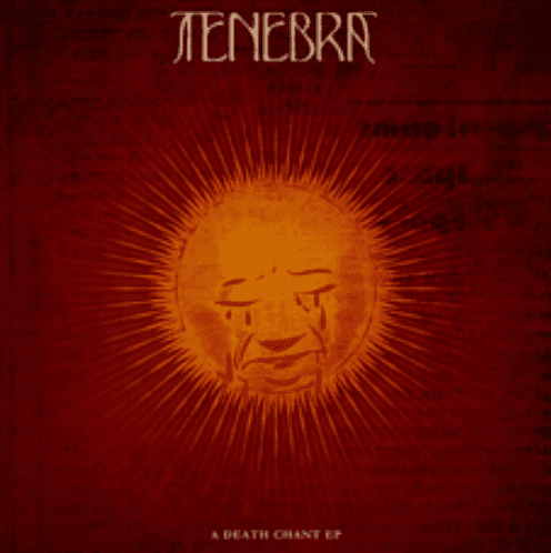 Tenebra - A Death Chant Artwork